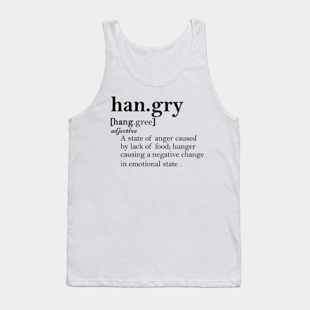 Hangry Definition hunger funny Tank Top by creativitythings 